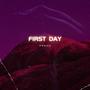 First Day (Explicit)