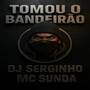 Tomou o Bandeirão