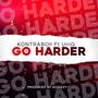 Go Harder (feat. UniQ)