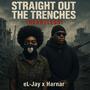 Straight out the trenches (Heartless) (feat. Harnar) [Explicit]
