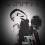 MMNFFS (Freestyle) [Explicit]