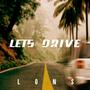 Lets Drive (Explicit)