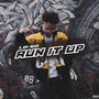 RUN IT UP (Explicit)