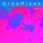 GreaMixes, Vol. 1: Oh My God (Explicit)