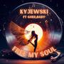 Free My Soul (feat. Ghee Baby) [Explicit]