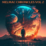 Melmac Chronicles, Vol. 2 (Explicit)