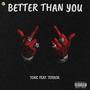 Better than you (feat. Terrorrsa) [Explicit]