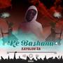 Ke bashana (Explicit)