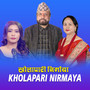 Kholapari Nirmaya