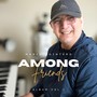 Among Friends, Vol. 1