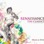 Renaissance The Classics