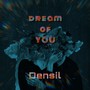 Dream of you