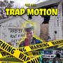 TRAP MOTION (Explicit)