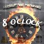 8 o'clock (feat. Merkavelli) [Explicit]