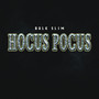 Hocus Pocus (Explicit)