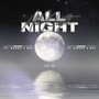 All Night (Explicit)