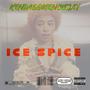 ICE SPICE (Explicit)