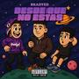 Desde Que No Estas (feat. Magann570_ & Nathan07)