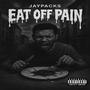 Eat Off Pain (Explicit)