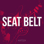 Seat Belt (Explicit)