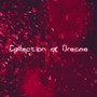 Collection of Dreams