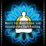 Music for Meditation and Accelerated Self-Healing, Law of Attraction