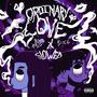 Ordinary Love (SLOWED) [Explicit]