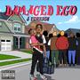 Damaged Ego (Explicit)