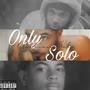 Only Solo (Explicit)