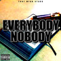 Everybody Nobody (Explicit)