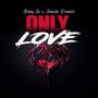 ONLY LOVE (feat. JONAH DANIEL)