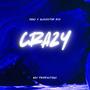 Crazy (feat. Glockstar Bizi) [Explicit]