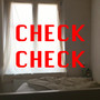 Check Check (Explicit)