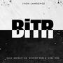 BiTR (feat. Tajla, Winston Ward, Abstract_Iam & Kiara Ianna) [Explicit]