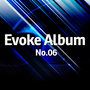 Evoke Album No. 06