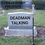 Deadman Talking (Explicit)