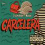 Carcelera (Remastered) [Explicit]