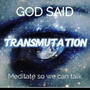 TRANSMUTATION (Explicit)