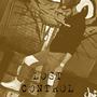 Lost Control (Remastered) [Explicit]