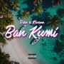 Ban Kumi (feat. Riën & Kwenn) [Explicit]