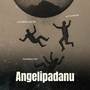 Agelipadanu (Explicit)