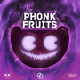 Phonk Fruits Music, Vol. 1 (Explicit)