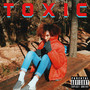 Toxic (Explicit)