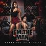 Im the man (feat. Q-Gotit) [Explicit]