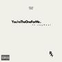 You're The One For Me (feat. JayReal) [Explicit]