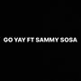 Go Yay (Explicit)