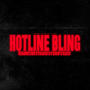 Hotline Bling (feat. Diganmetino, Class & C.Draw) [Explicit]