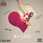 No Love (feat. Yung Kem, King B & Mello868) [Explicit]