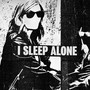 I Sleep Alone