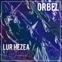 Lur Hezea (Reworks)